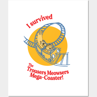 Trousers Meowsers Mega-Coaster Posters and Art